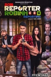  2016 Reporter Robinhood Reporting (2021) Hindi Movie
