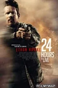  24 Hours to Live (2018) Hindi Dubbed