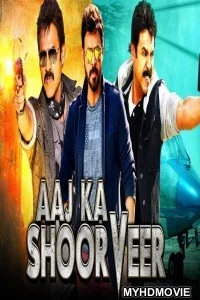  Aaj Ka Shoorveer (2019) South Indian Hindi Dubbed Movie