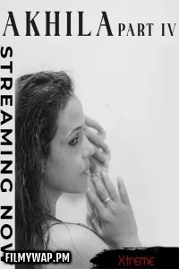  Akhila Part 4 (2025) Xtreme Hindi Short Film