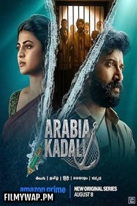  Arabia Kadali (2025) Season 1 Hindi Web Series