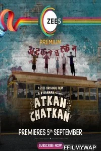  Atkan Chatkan (2020) Hindi Movie