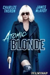  Atomic Blonde (2017) Hindi Dubbed