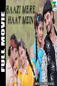  Baazi Mere Haat Mein (2019) South Indian Hindi Dubbed Movie