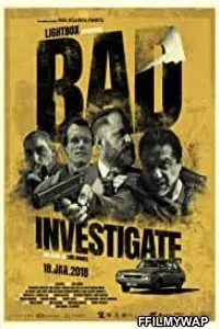 Bad Investigate (2018) Hindi Dubbed