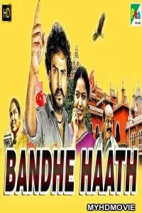  Bandhe Haath (2019) South Indian Hindi Dubbed Movie