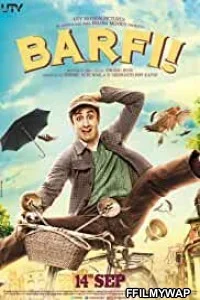  Barfi (2012) Hindi Movie