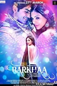  Barkhaa (2015) Hindi Movie