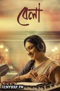  Bela (2025) Bengali Movie