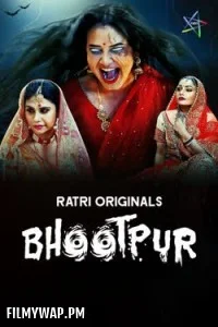  Bhootpur (2025) S01 Ratri Hindi Unrated Webseries