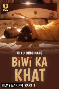  Biwi Ka Khat (2025) Ullu Hindi Unrated Web Series
