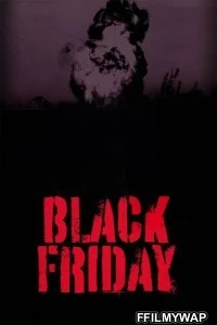  Black Friday (2007) Hindi Movie