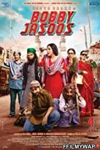  Bobby Jasoos (2014) Hindi Movie
