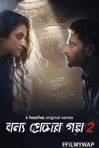  Bonyo Premer Golpo 2 (2020) Bengali Web Series