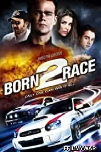  Born to Race (2012) Hindi Dubbed