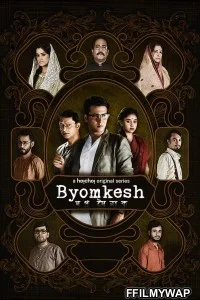  Byomkesh (2021) Season 6 Bengali Web Series