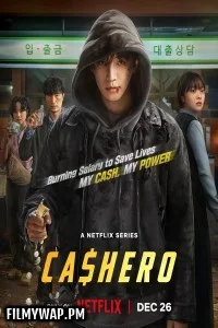  Cashero (2025) S01 Korean Hindi Dubbed Drama Series