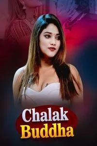  Chalak Buddha (2026) S01 Akkuott Hindi Unrated Webseries