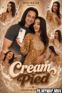  CreamPied (2026) NiksIndian Hindi Short Film