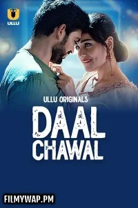  Daal Chawal (2025) Ullu Hindi Unrated Web Series
