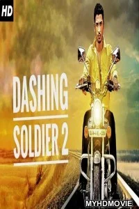  Dashing Soldier 2 (2019) South Indian Hindi Dubbed Movie