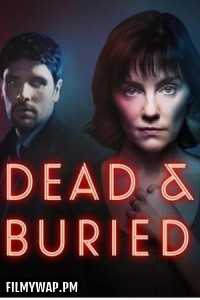  Dead And Buried (2025) Season 1 Hindi Web Series