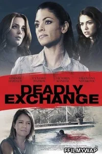  Deadly Exchange (2017) Hindi Dubbed