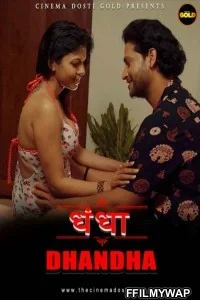  Dhandha (2021) CinemaDosti Original