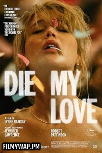  Die My Love (2025) English Movie