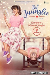  Dil Juunglee (2018) Bollywood Movie