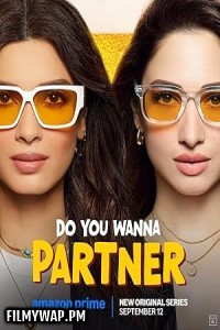  Do You Wanna Partner (2025) Season 1 Hindi Web Series