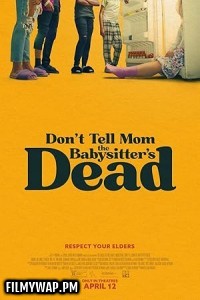  Dont Tell Mom the Babysitters Dead (2024) Hollywood Hindi Dubbed