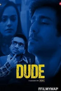  Dude (2021) Hindi Web Series