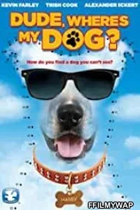  Dude Wheres My Dog (2014) Hindi Dubbed