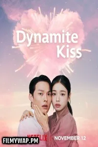  Dynamite Kiss (2025) Season 1 Korean Hindi Dubbed Drama Series