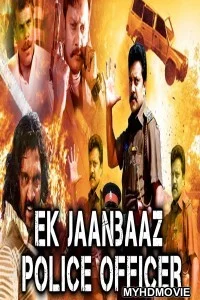  Ek Jaanbaaz Police Officer (2018) South Indian Hindi Dubbed Movie