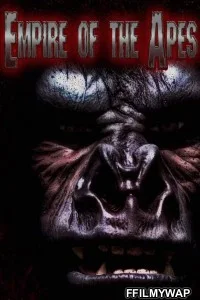 Empire Of The Apes (2013) Hindi Dubbed