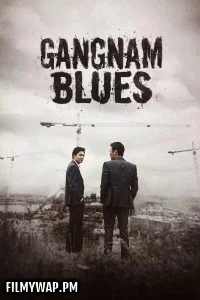  Gangnam Blues (2015) Korean Hindi Dubbed