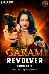  Garam Reolver 2 (2026) DesiPrime Hindi Short Film
