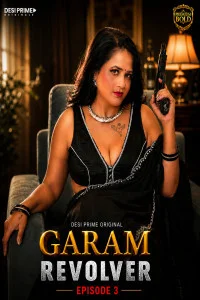  Garam Reolver 3 (2026) DesiPrime Hindi Short Film