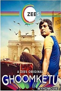  Ghoomketu (2020) Hindi Movie