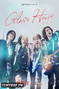  Glass Heart (2025) Season 1 Hindi Web Series