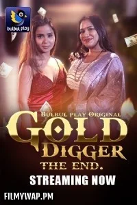  Gold Digger (2025) S01 BulbulPlay Hindi Unrated Webseries