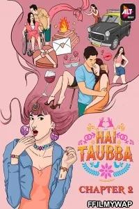  Hai Taubba (2021) Season 2 Hindi Web Series