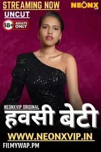  Hawasi Beti (2025) NeonX Hindi Short Film