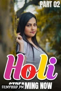  Holi (2025) S01 Kahaniplay Hindi Unrated Webseries