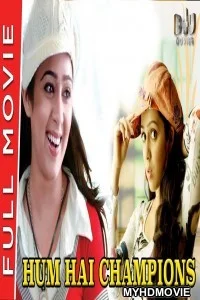  Hum Hai Champions (2020) Hindi Dubbed Movie
