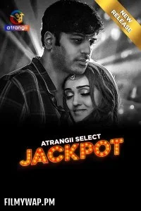  Jackpot (2025) Season 1 Atrangii Hindi Unrated Webseries