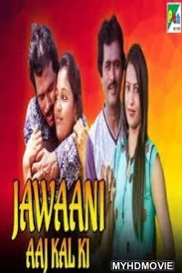  Jawaani Aaj Kal Ki (2020) Hindi Dubbed Movie