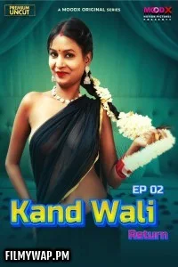  Kaand Wali Return (2025) S02 MoodX Hindi Unrated Webseries